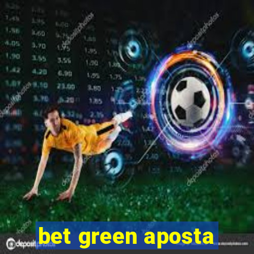 bet green aposta